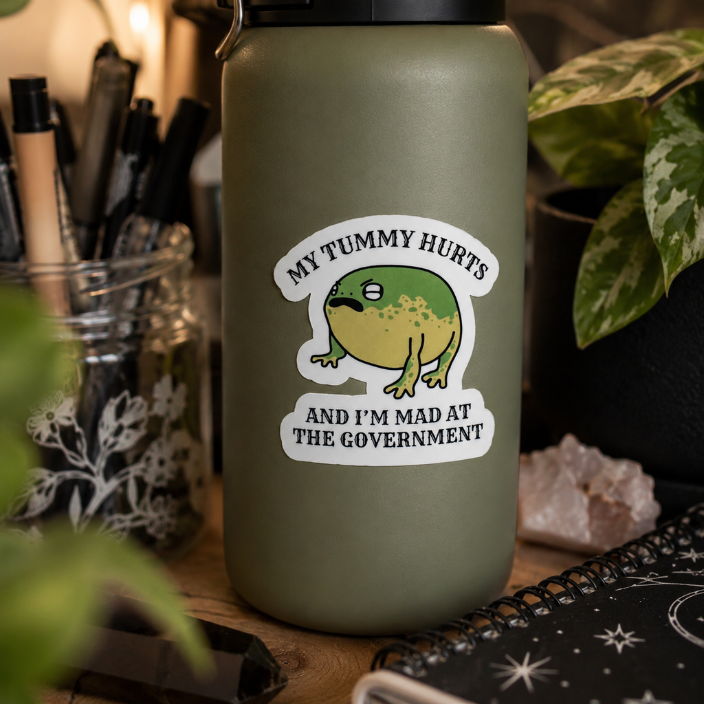 My Tummy Hurts and I'm Mad at the Government ∙ Holographic Vinyl Sticker ∙ 2.5"