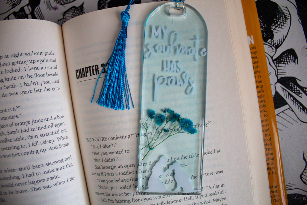 My Soulmate Has Paws • Pressed Flower Resin Bookmark • 2x6"