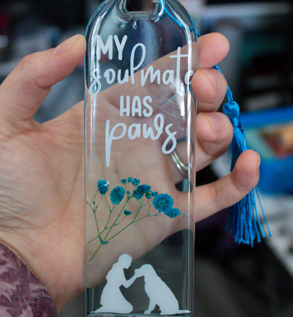My Soulmate Has Paws • Pressed Flower Resin Bookmark • 2x6"