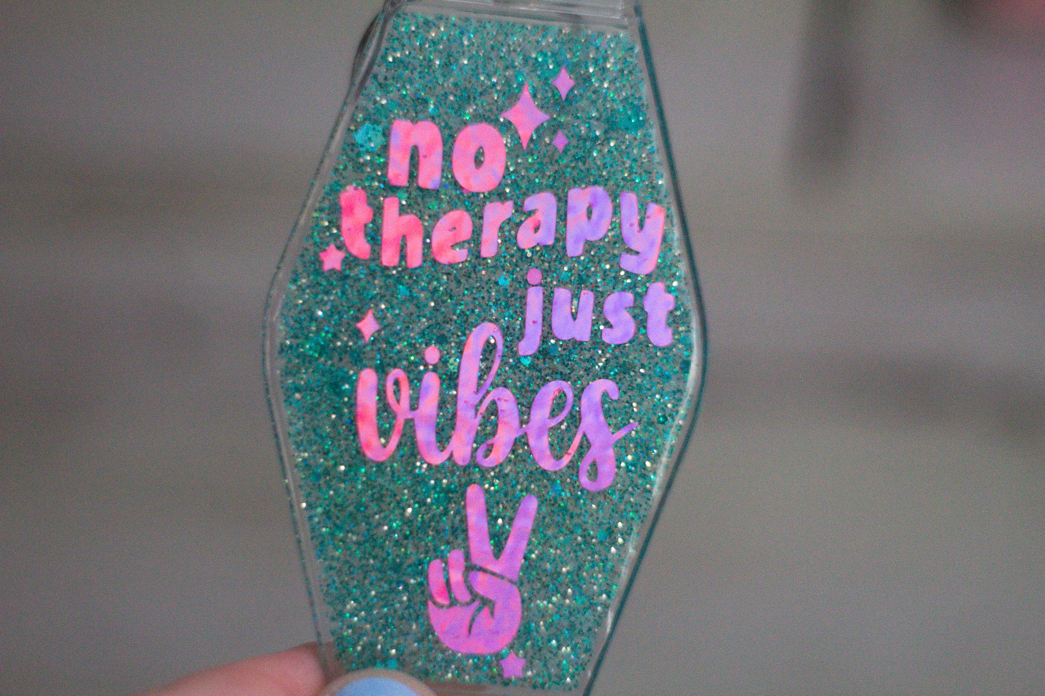 No Therapy, Just Vibes ✌ ∙ Glitter Resin Motel Keychain ∙ 3.5"