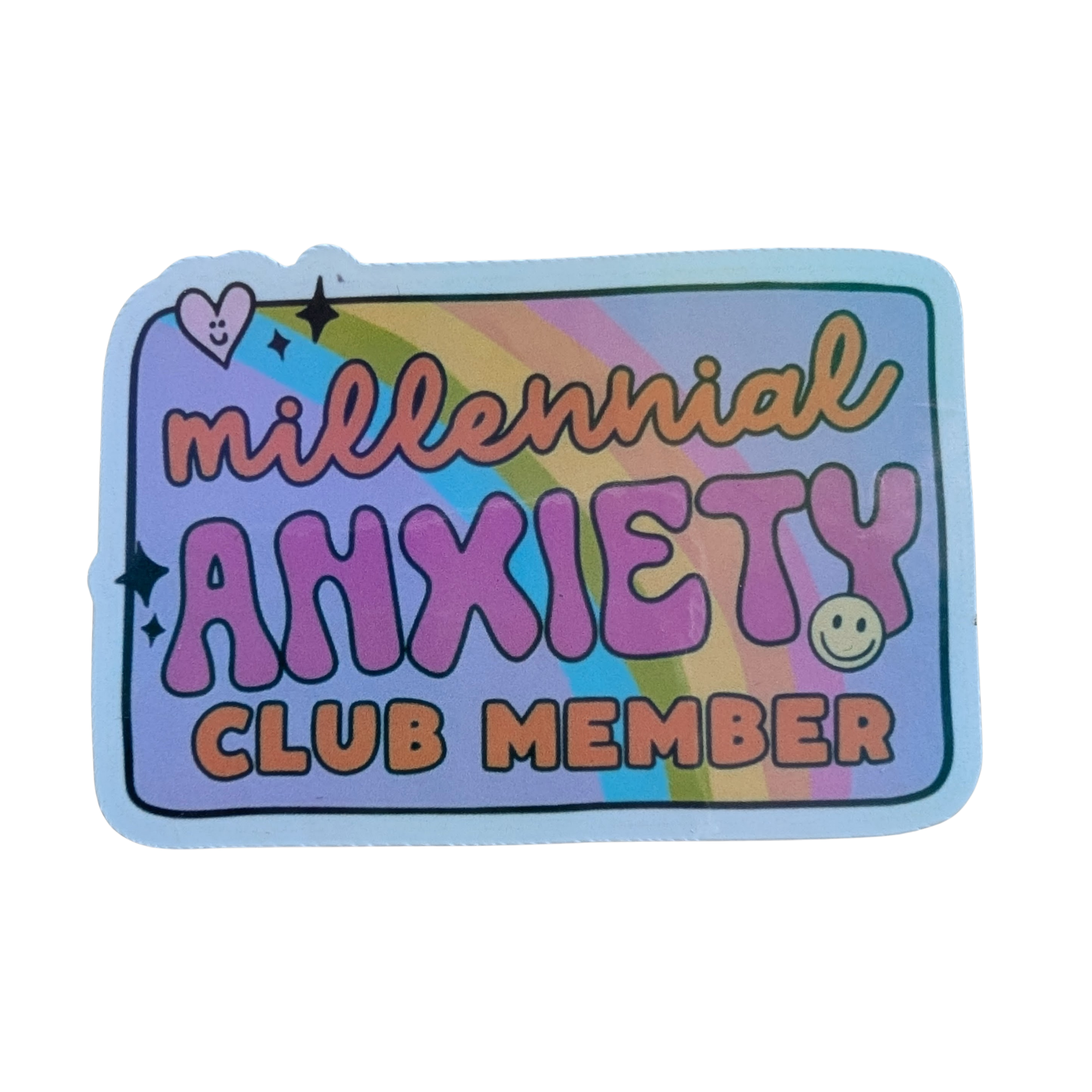 Millennial Anxiety Club Member ∙ Holographic Die-Cut Sticker ∙ 2.5"